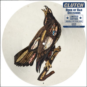 Clutch: Book Of Bad Decisions (Picture Discs 2 LP)