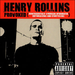Henry Rollins: Provoked (Spoken Word CD)