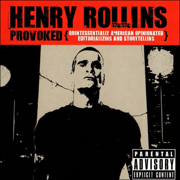 Henry Rollins: Provoked (Spoken Word CD)