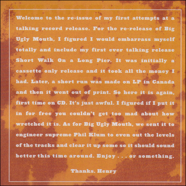 Henry Rollins: Big Ugly Mouth/Short Walk On A Long Pier