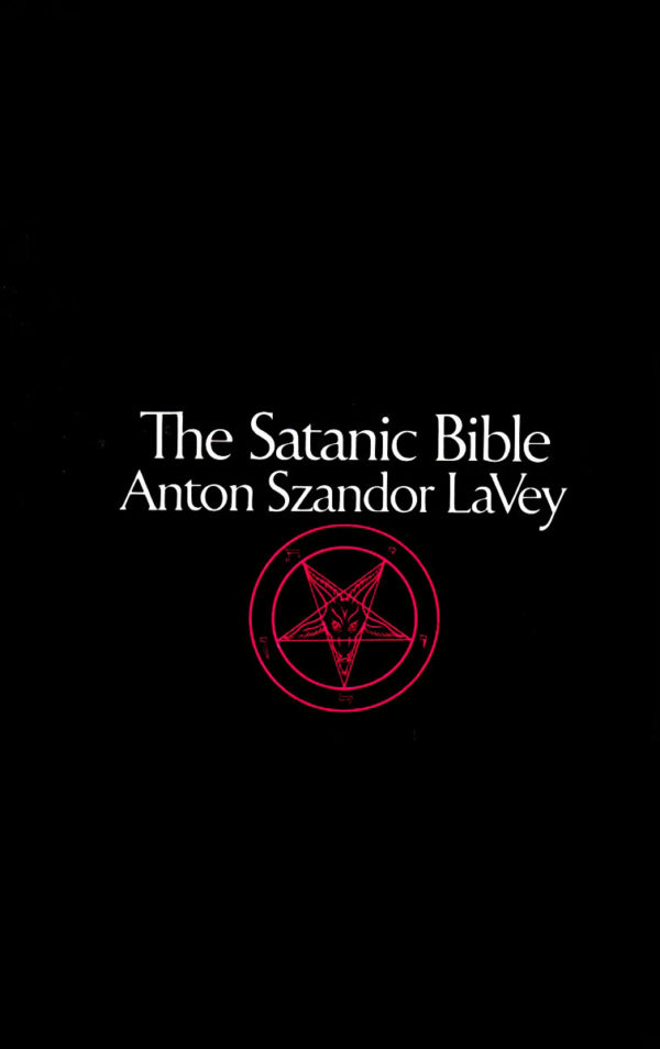 The Satanic Bible By Anton Szandor LaVey