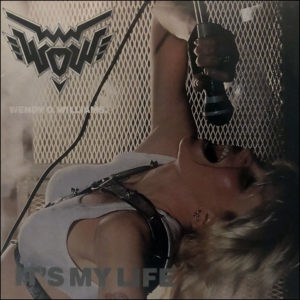Wendy O Williams It's My Life