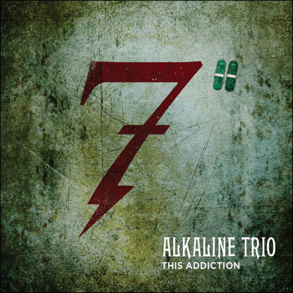Alkaline Trio: This Addiction 7"