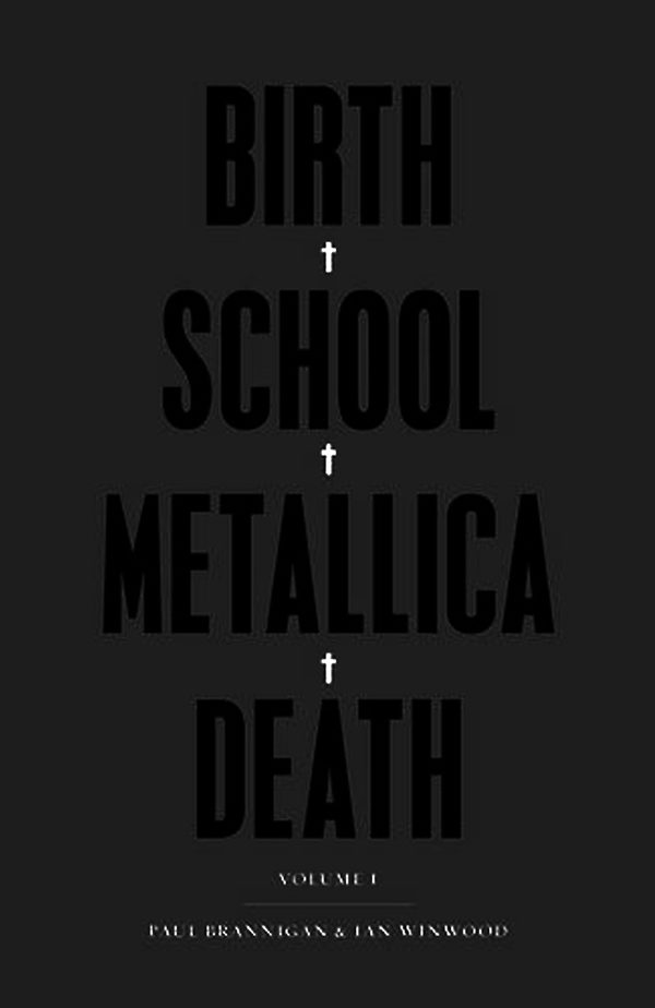 Birth, School, Metallica, Death
