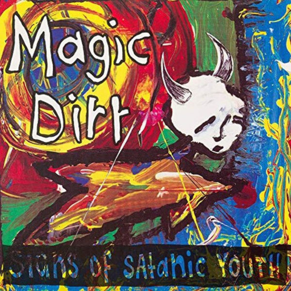 Magic Dirt: Signs Of Satanic Youth (Blue/Yellow Vinyl)