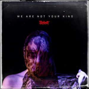 Slipknot: We Are Not Your Kind (CD)