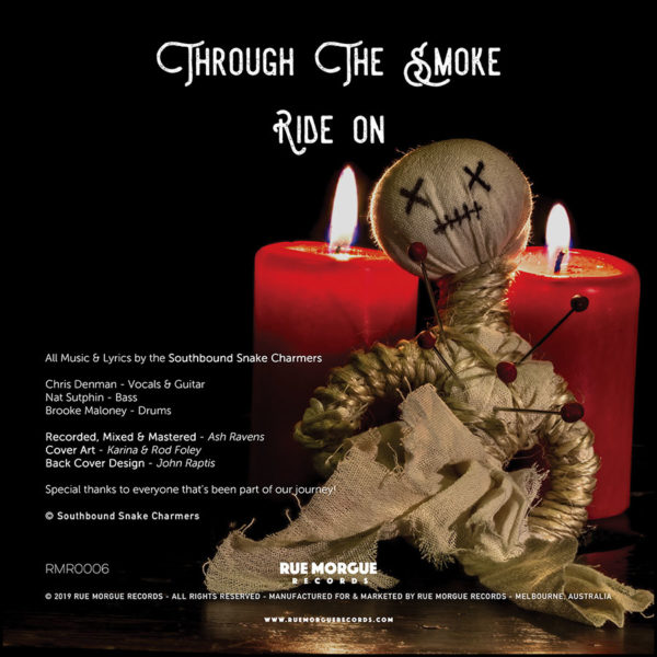 Southbound Snake Charmers: Through The Smoke
