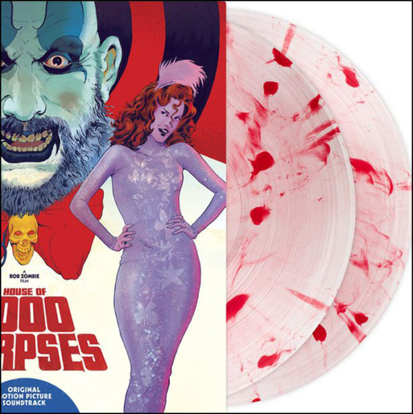 House Of 1,000 Corpses: Soundtrack (2LP Blood Soaked Vinyl)