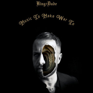 King Dude: Music To Make War To (White Vinyl)