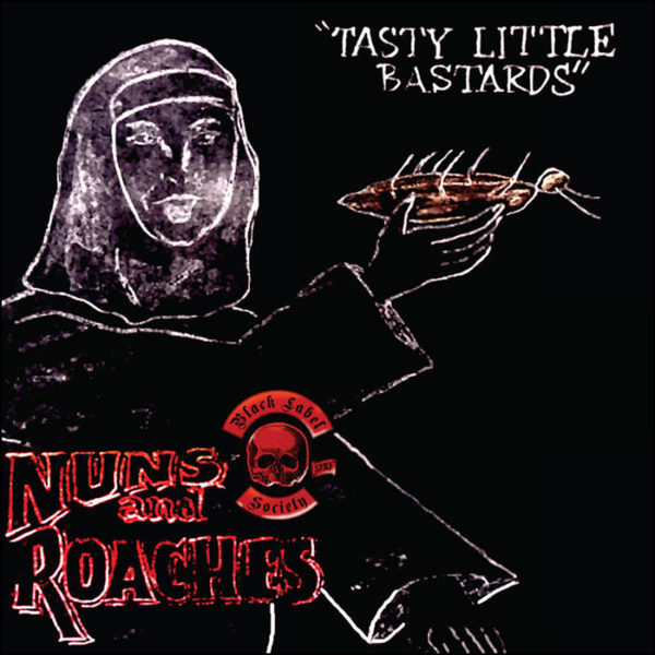 Black Label Society: Nuns & Roaches