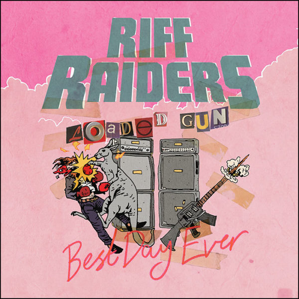 Riff Raiders: Loaded Gun/Best Day Ever