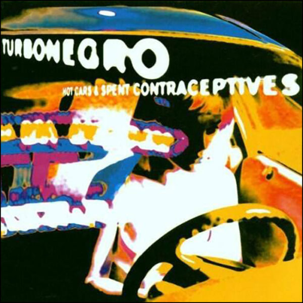 Turbonegro: Hot Cars & Spent Contraceptives (Black Vinyl)