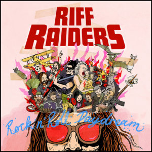 Riff Raiders: Rock 'N' Roll Daydream (CD - Digipak)