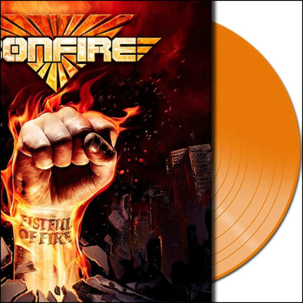Bonfire: Fistful Of Fire (Orange Vinyl)