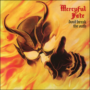 Mercyful Fate: Don't Break The Oath (Reissue) (Yellow Marble)