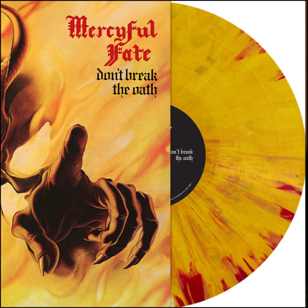 Mercyful Fate: Don't Break The Oath (Reissue) (Yellow Marble)