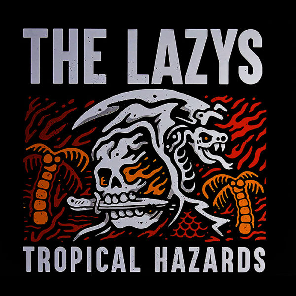 The Lazys: Tropical Hazards