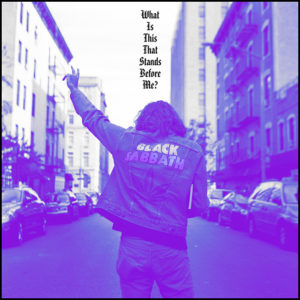 Various Artists: What Is This That Stands Before Me? (Black Sabbath Tribute)
