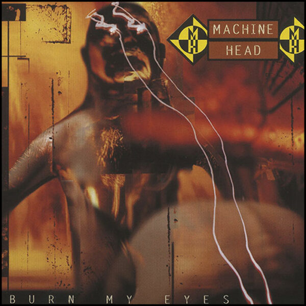 Machine Head: Burn My Eyes (Gold/Orange Vinyl)