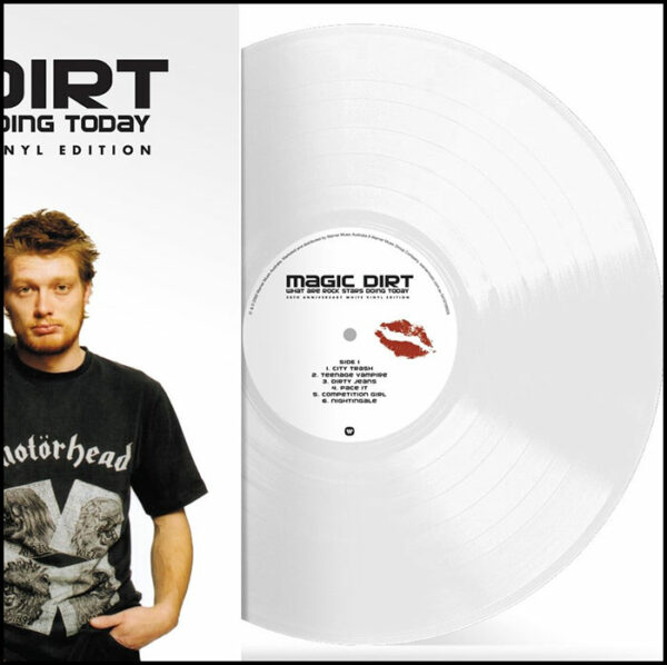 Magic Dirt: What Are Rock Stars Doing Today (White Vinyl)
