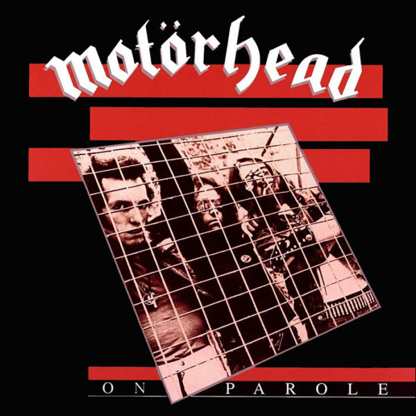 Motörhead: On Parole (Expanded & Remastered)