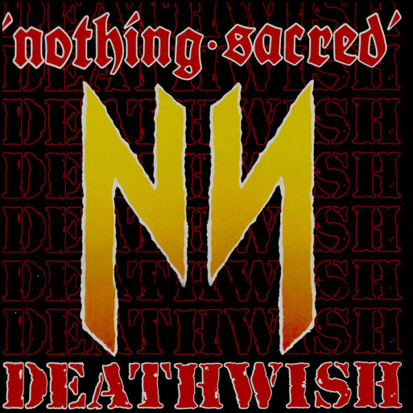Nothing Sacred: Deathwish (Picture Disc)