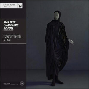 Emma Ruth Rundle & Thou: May Our Chambers Be Full (Dark Purple Vinyl)