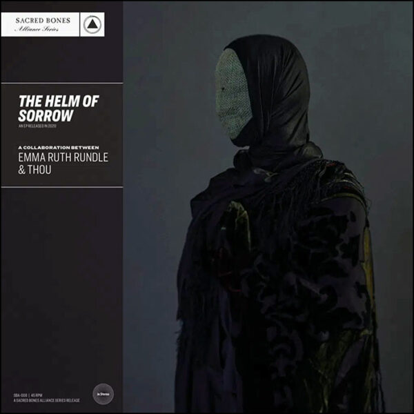 Emma Ruth Rundle & Thou: The Helm Of Sorrow
