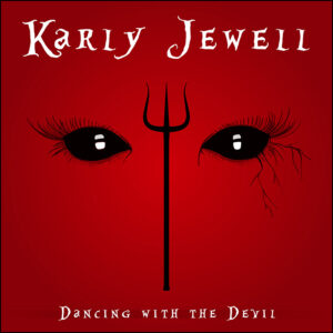 Karly Jewell: Dancing With The Devil (Red Vinyl)