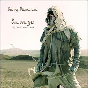 Gary Numan: Savage (Songs From A Broken World)