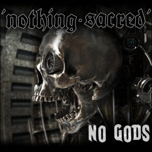 Nothing Sacred: No Gods (Collector's Edition)