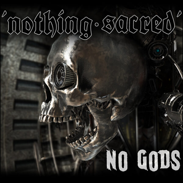 Nothing Sacred: No Gods (Collector's Edition)