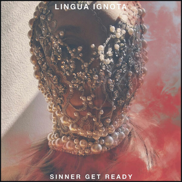 Lingua Ignota: Sinner Get Ready (2LP Red Vinyl)