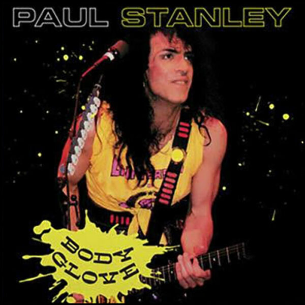 Paul Stanley: Body Glove (Live Toad's Place, New Haven)