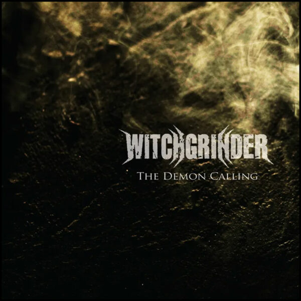 Witchgrinder: The Demon Calling (10th Anniversary Gold/Black Splatter Vinyl)
