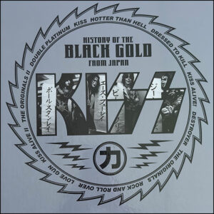 KISS: History Of The Black Gold From Japan