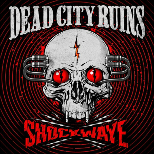 Dead City Ruins: Shockwave (Limited Clear Red Vinyl)