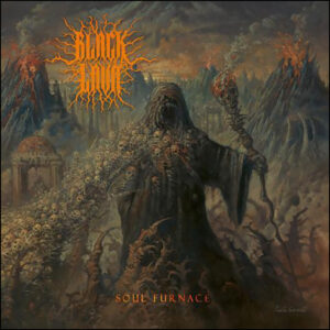 Black Lava: Soul Furnace (Limited Red Vinyl)