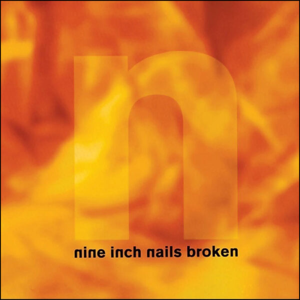 Nine Inch Nails: Broken (The Definitive Edition) (Includes 7" single)