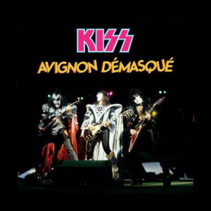 KISS: Avignon Demasque (2LP Yellow Or Black Vinyl)
