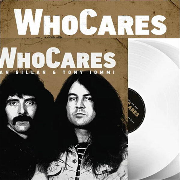 Ian Gillan & Tony Iommi: Who Cares (2LP White Vinyl)