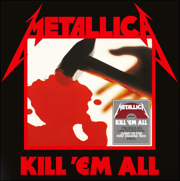 Metallica: Kill 'Em All (Jump In The Fire Red Vinyl)