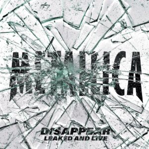 Metallica: Disappear Leaked & Live (Metallica Vinyl Club) (7 Inch)