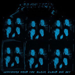 Metallica: Leftovers From The Black Album Box Set (Metallica Vinyl Club)