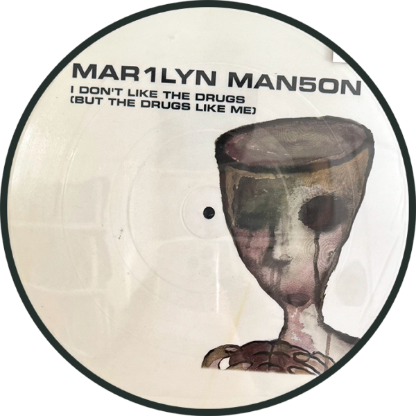 Marilyn Manson: I Don't Like The Drugs (10" Picture Disc)