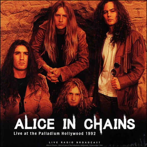 Alice In Chains: Best Of Live At The Palladium Hollywood 1992