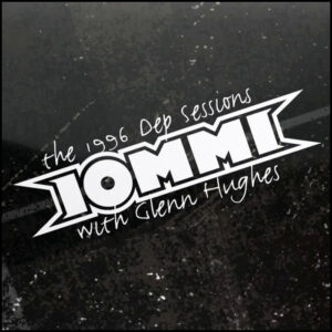 Tony Iommi & Glenn Hughes: The 1996 Dep Sessions (Black Ice Vinyl)