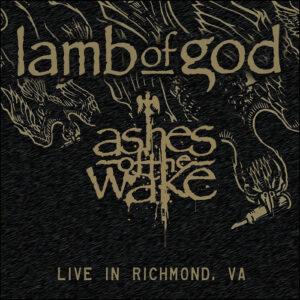 Lamb Of God: Ashes of the Wake: Live in Richmond, VA (2LP)