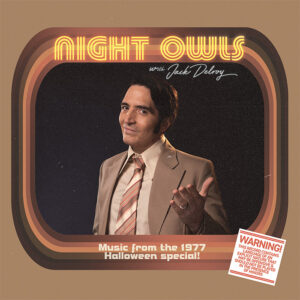Late Night With The Devil: (Night Owls Original Soundtrack)