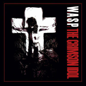 W.A.S.P: The Crimson Idol (2LP Half Speed Master)
